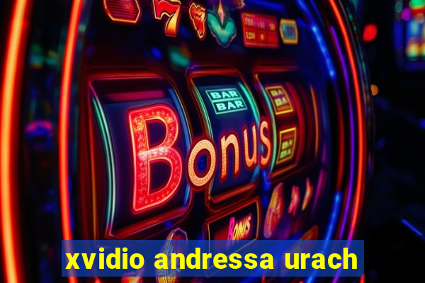 xvidio andressa urach